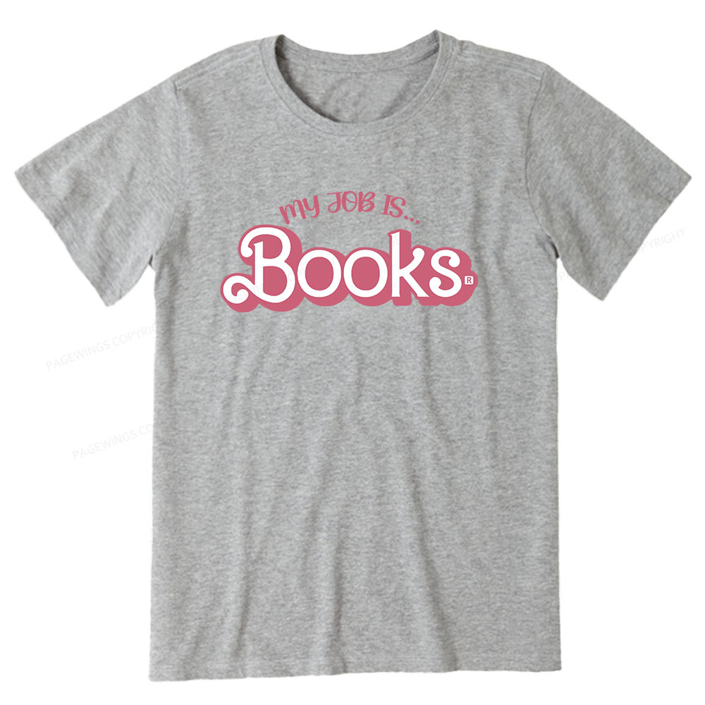 Pagewings My Job is Books Unisex Classic T-shirt