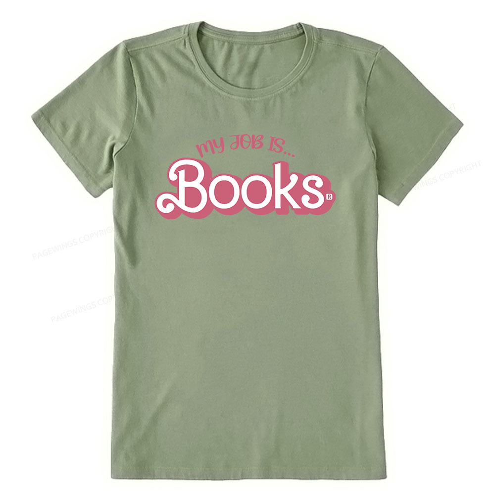 Pagewings My Job is Books Unisex Classic T-shirt