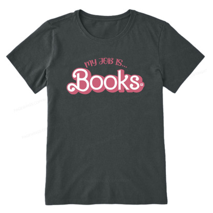 Pagewings My Job is Books Unisex Classic T-shirt