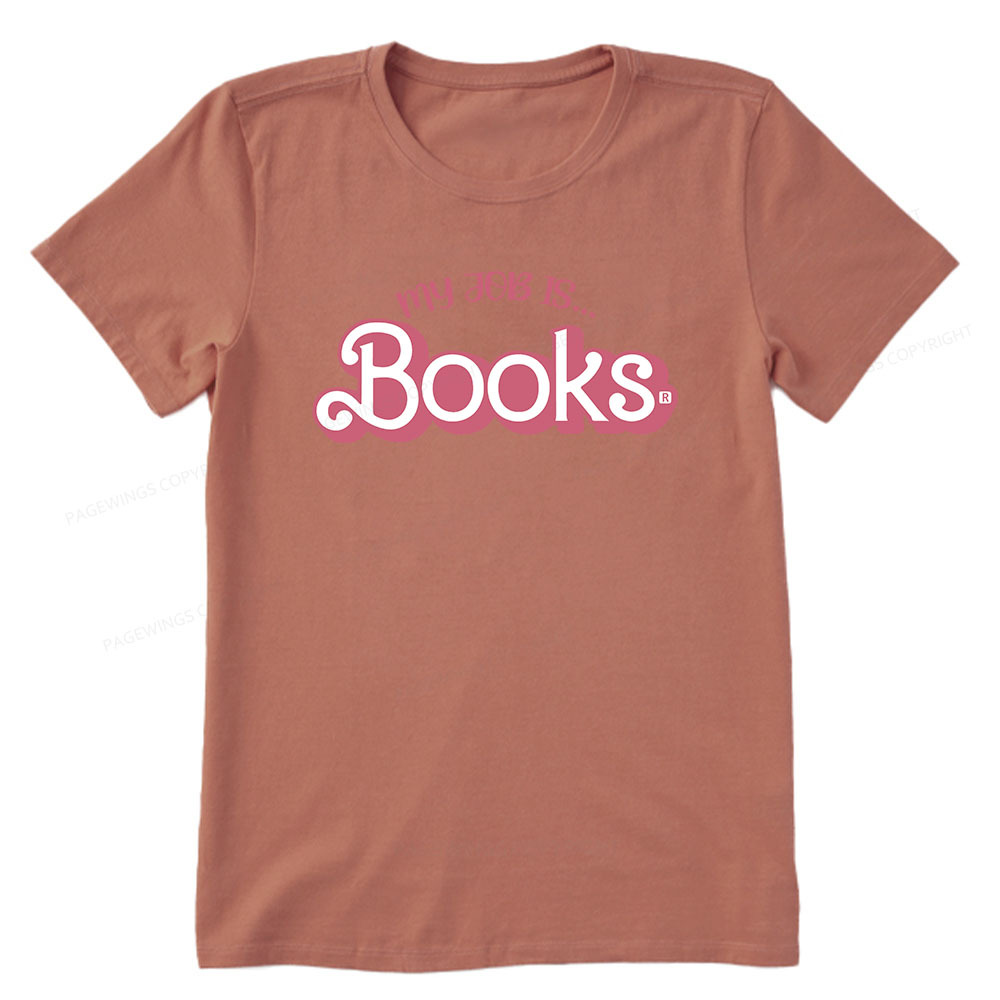 Pagewings My Job is Books Unisex Classic T-shirt