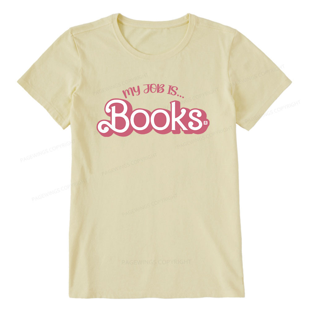 Pagewings My Job is Books Unisex Classic T-shirt