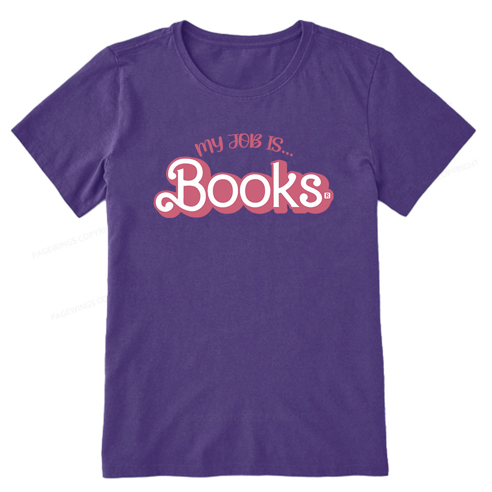 Pagewings My Job is Books Unisex Classic T-shirt