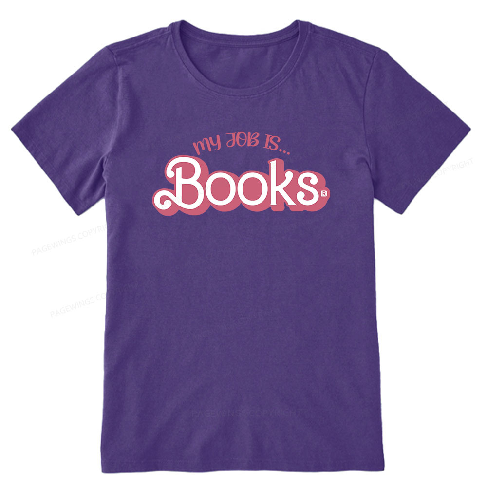 Pagewings My Job is Books Unisex Classic T-shirt
