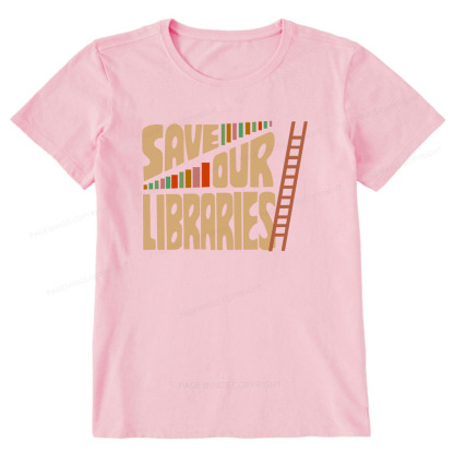 Pagewings Save Our Librarys For Keeping Reading Unisex Classic T-shirt