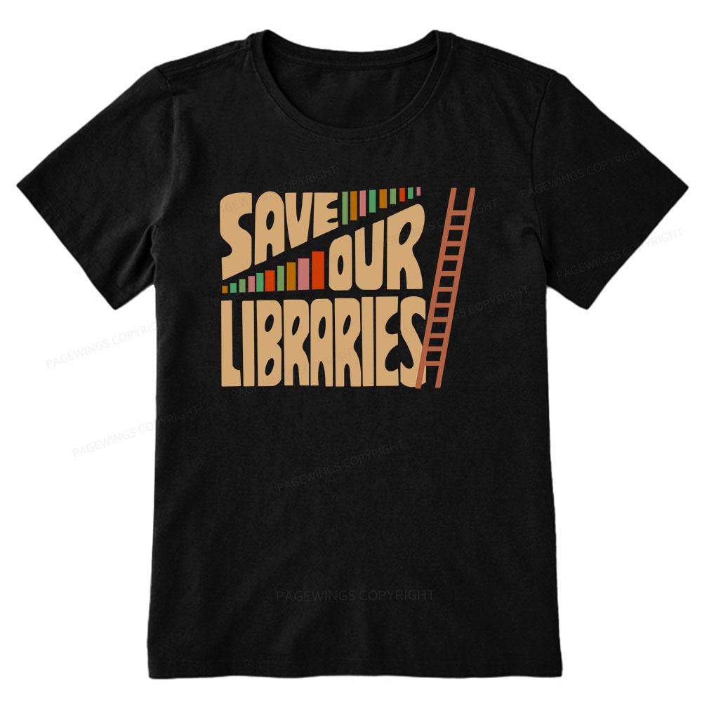 Pagewings Save Our Librarys For Keeping Reading Unisex Classic T-shirt