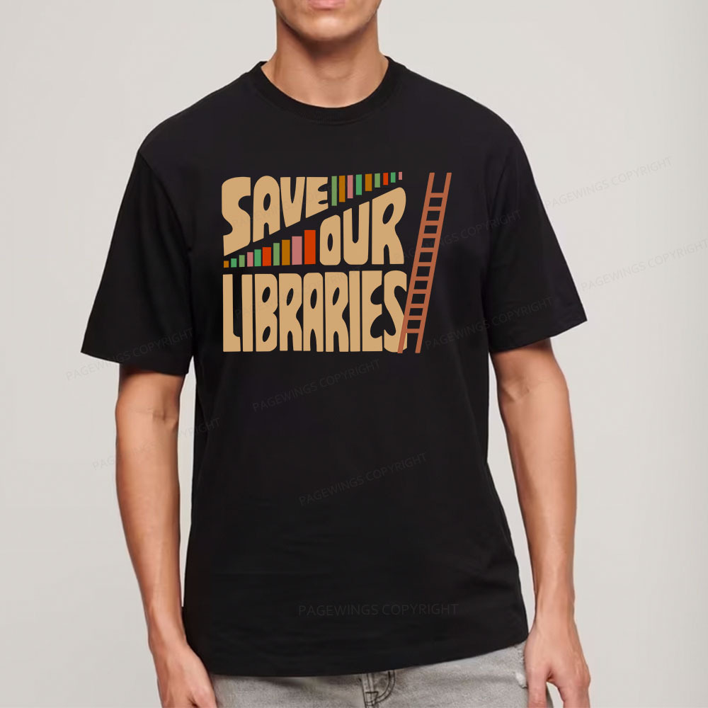 Pagewings Save Our Librarys For Keeping Reading Unisex Classic T-shirt