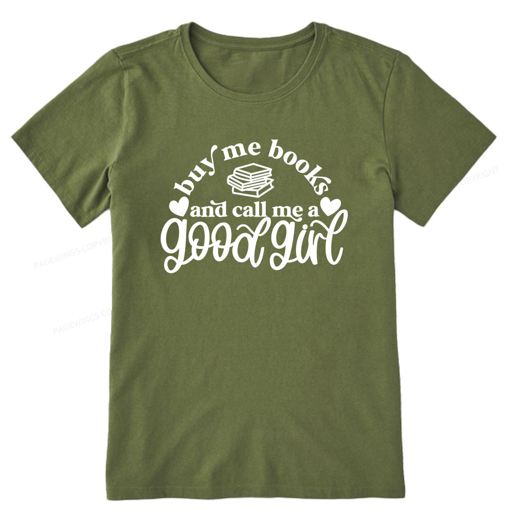 Pagewings Buy Me Books And Call Me A Good Girl Unisex Classic T-shirt
