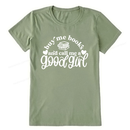 Pagewings Buy Me Books And Call Me A Good Girl Unisex Classic T-shirt
