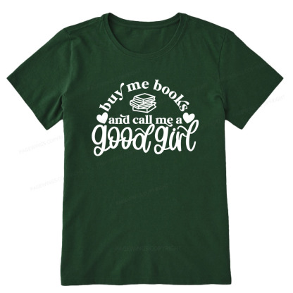 Pagewings Buy Me Books And Call Me A Good Girl Unisex Classic T-shirt