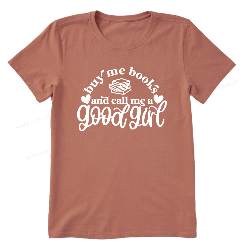Pagewings Buy Me Books And Call Me A Good Girl Unisex Classic T-shirt