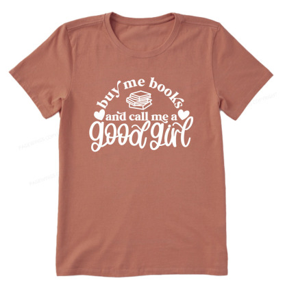 Pagewings Buy Me Books And Call Me A Good Girl Unisex Classic T-shirt