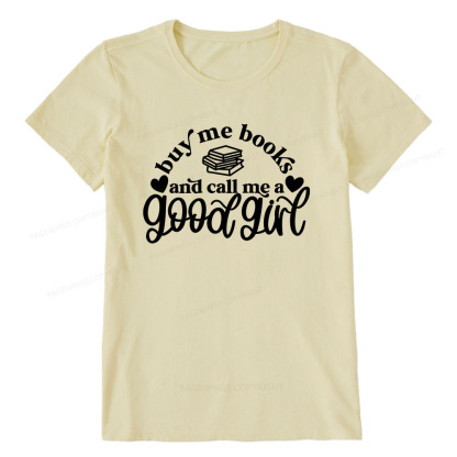 Pagewings Buy Me Books And Call Me A Good Girl Unisex Classic T-shirt