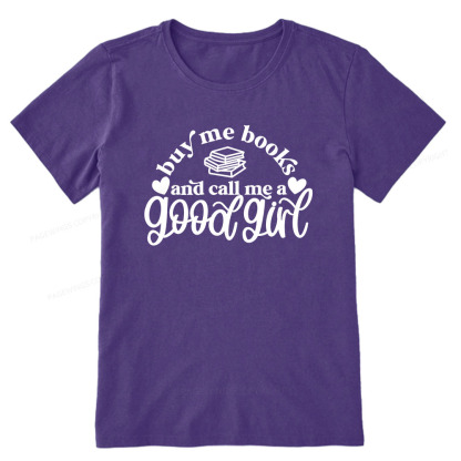 Pagewings Buy Me Books And Call Me A Good Girl Unisex Classic T-shirt