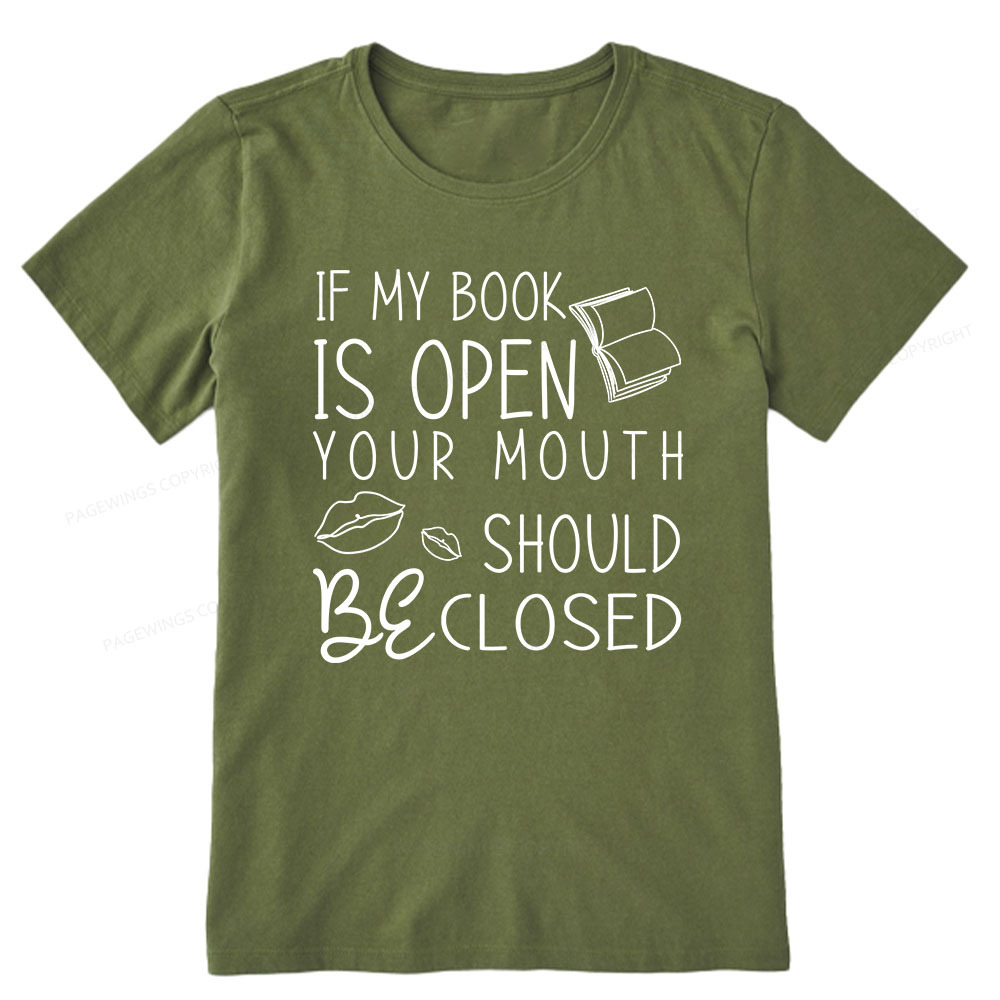 Pagewings If My Book Is Open Unisex Classic T-shirt