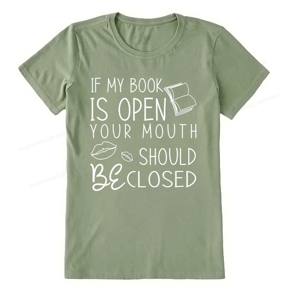 Pagewings If My Book Is Open Unisex Classic T-shirt