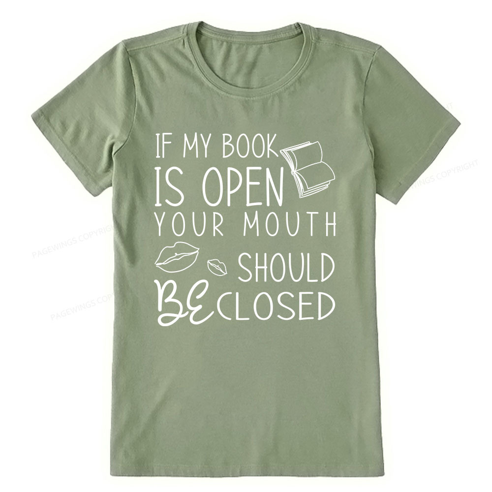 Pagewings If My Book Is Open Unisex Classic T-shirt