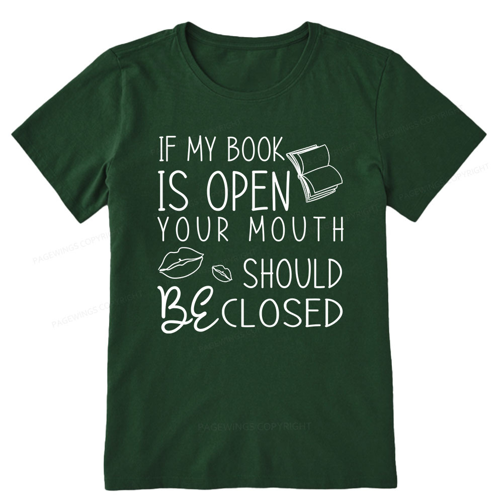 Pagewings If My Book Is Open Unisex Classic T-shirt