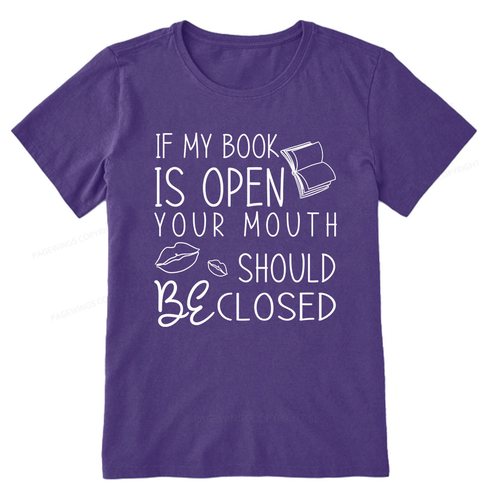 Pagewings If My Book Is Open Unisex Classic T-shirt