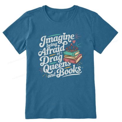 Pagewings Imagine Being Afraid Of Drag Queens And Books Unisex Classic T-shirt