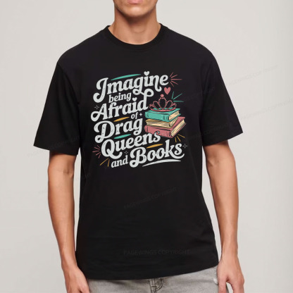 Pagewings Imagine Being Afraid Of Drag Queens And Books Unisex Classic T-shirt