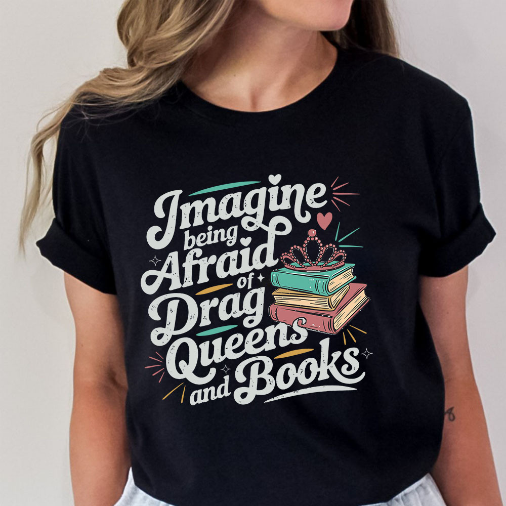 Pagewings Imagine Being Afraid Of Drag Queens And Books Unisex Classic T-shirt