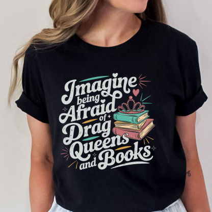 Pagewings Imagine Being Afraid Of Drag Queens And Books Unisex Classic T-shirt