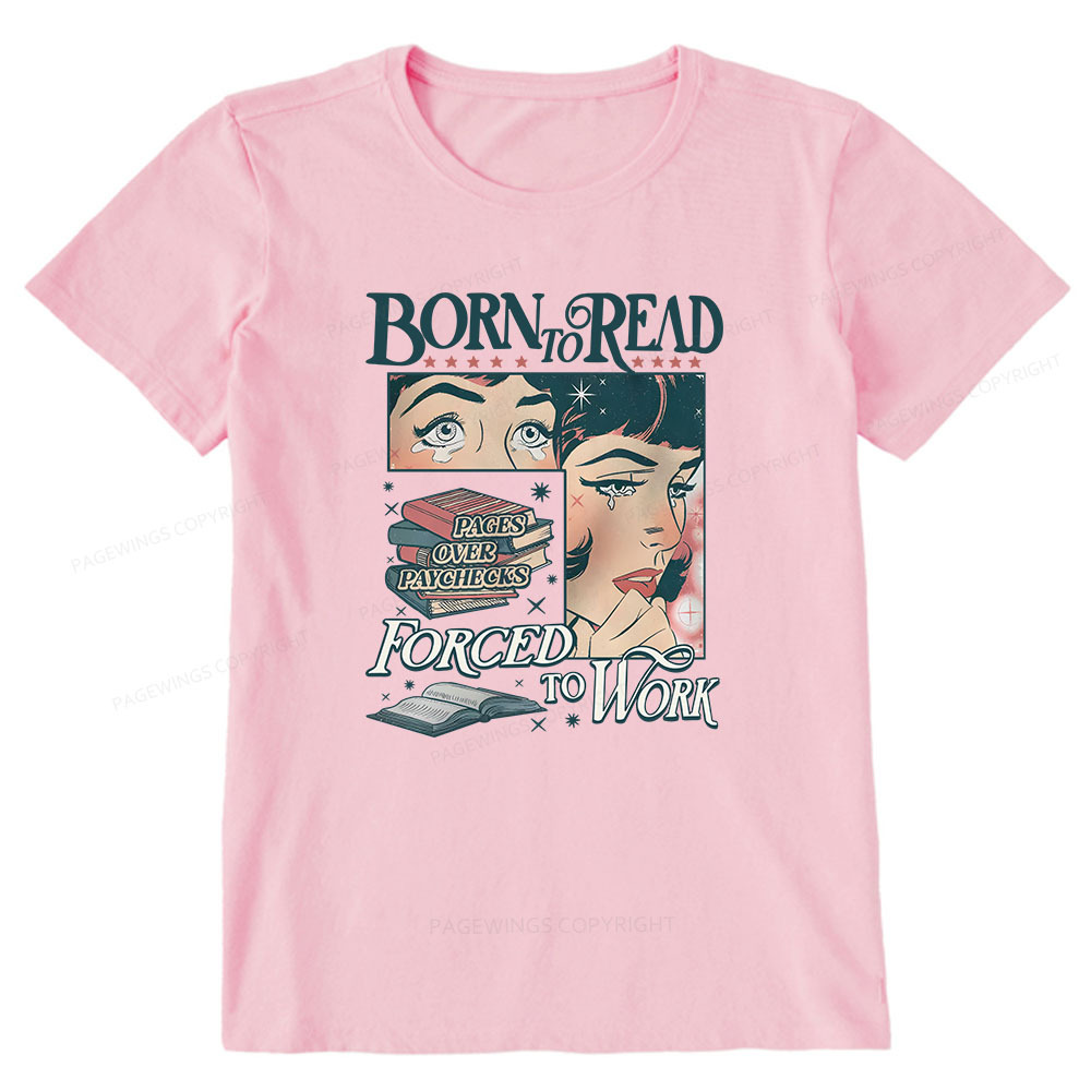Pagewings Born To Read Bookish Comfor Unisex Classic T-shirt