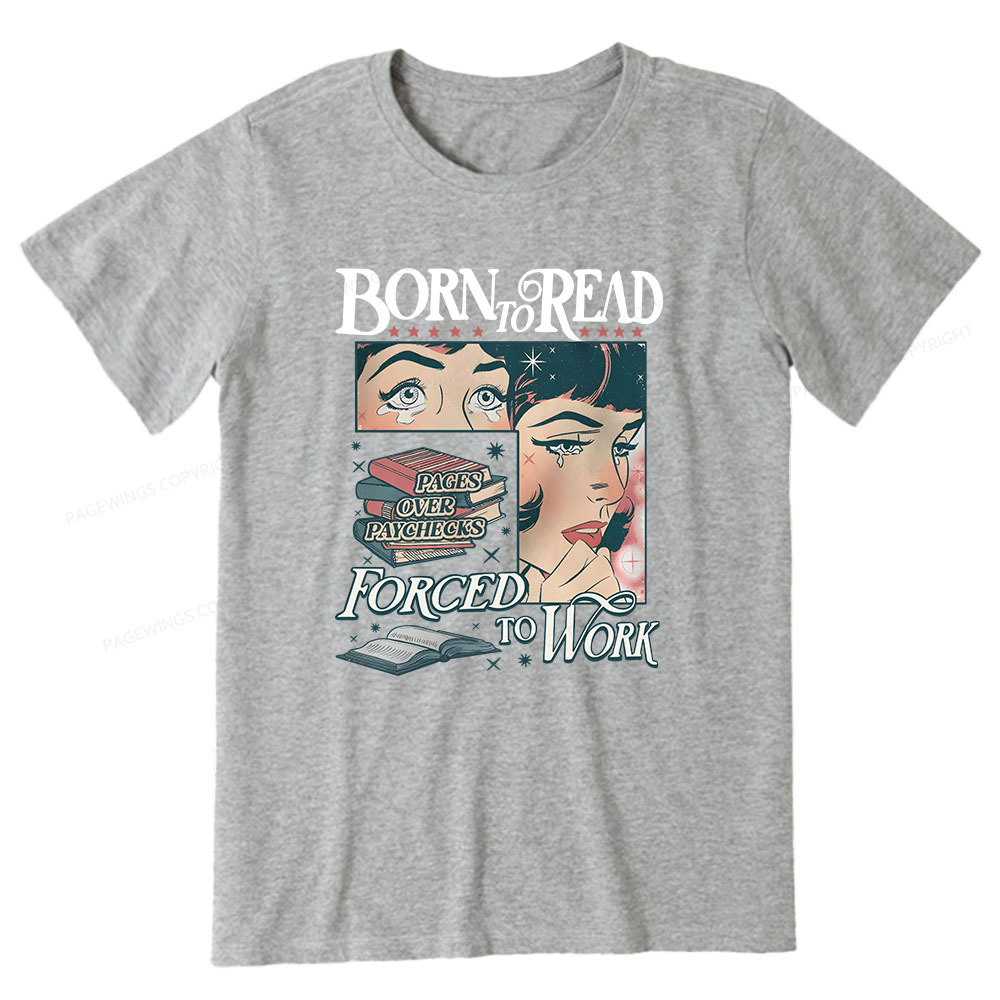 Pagewings Born To Read Bookish Comfor Unisex Classic T-shirt