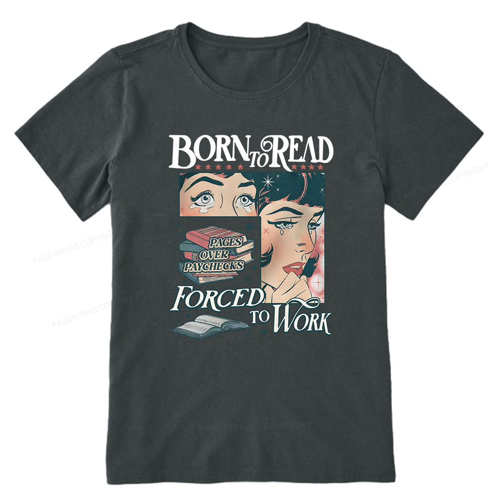 Pagewings Born To Read Bookish Comfor Unisex Classic T-shirt
