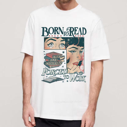 Pagewings Born To Read Bookish Comfor Unisex Classic T-shirt
