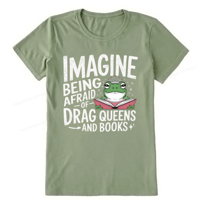 Pagewings Imagine Being Afraid Of Drag Queens And Books Unisex Classic T-shirt