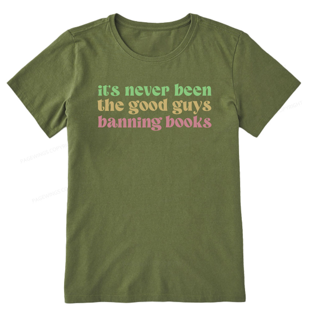 Pagewings It's Never Been the Good Guys Banning Books Unisex Classic T-shirt