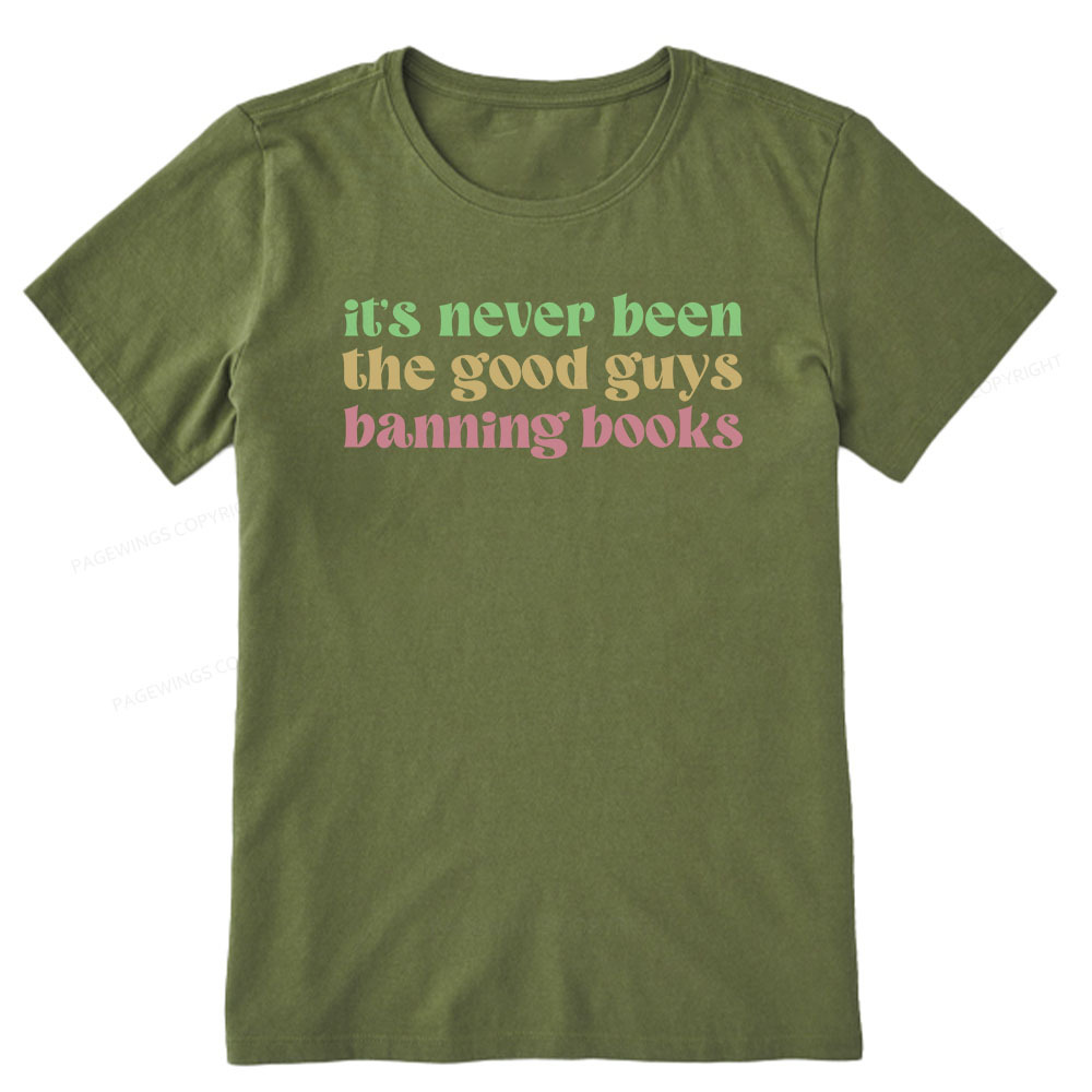 Pagewings It's Never Been the Good Guys Banning Books Unisex Classic T-shirt
