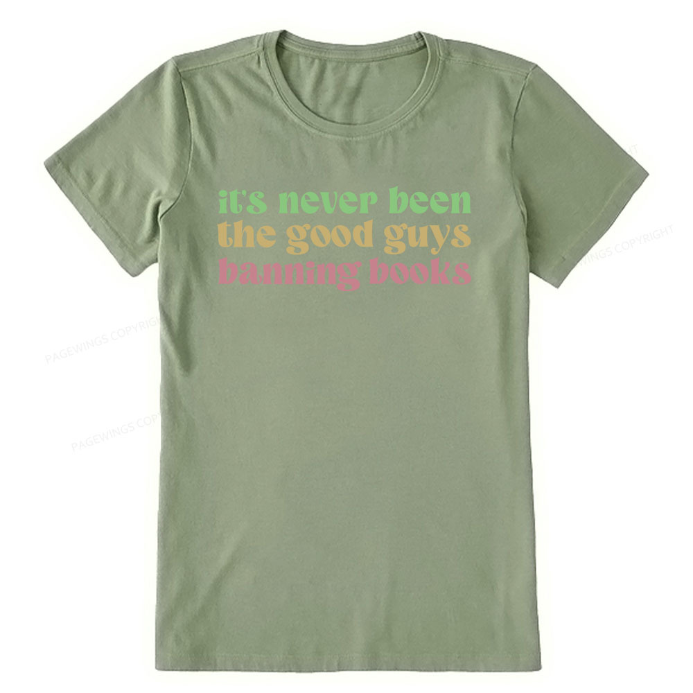 Pagewings It's Never Been the Good Guys Banning Books Unisex Classic T-shirt