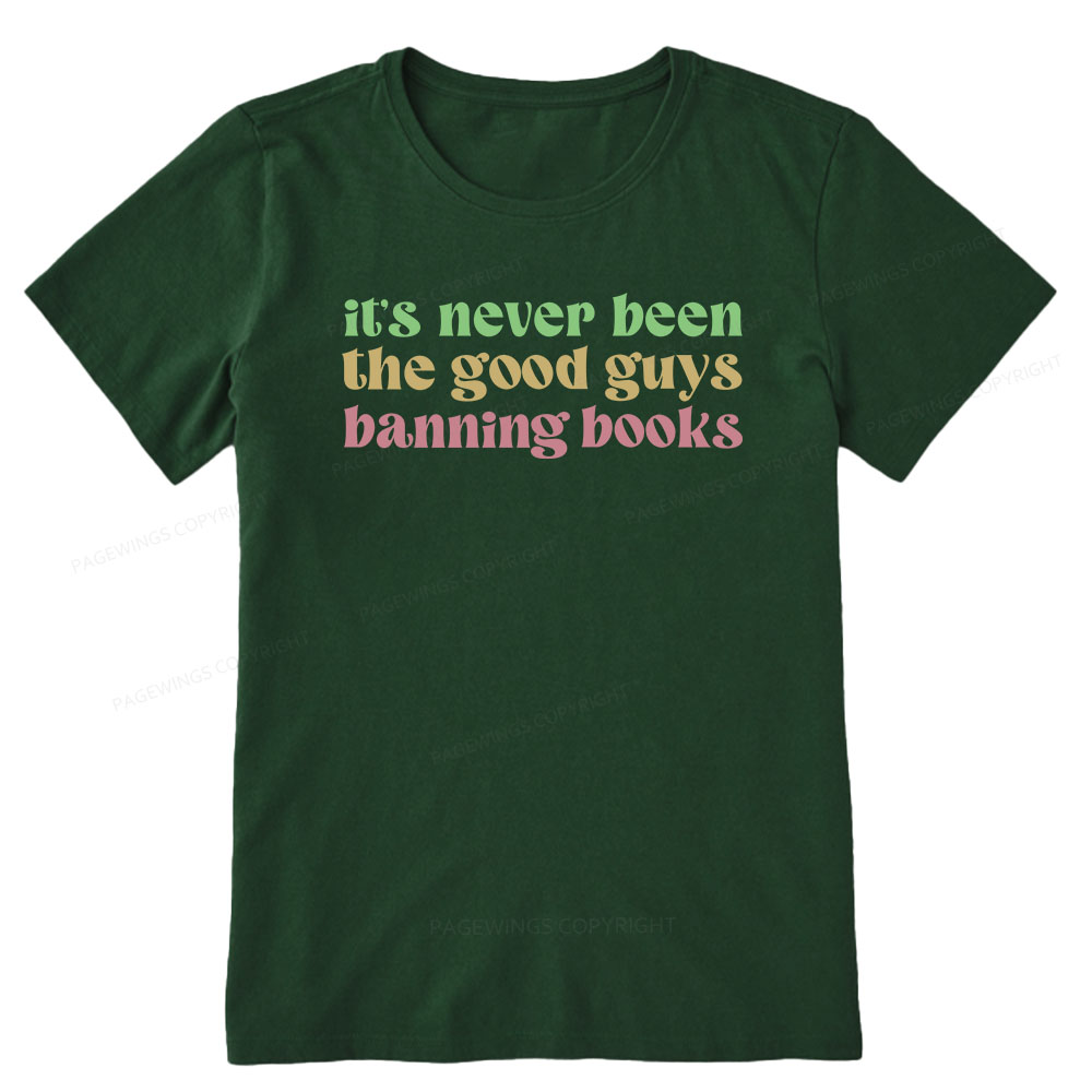 Pagewings It's Never Been the Good Guys Banning Books Unisex Classic T-shirt
