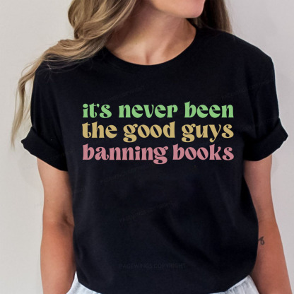 Pagewings It's Never Been the Good Guys Banning Books Unisex Classic T-shirt
