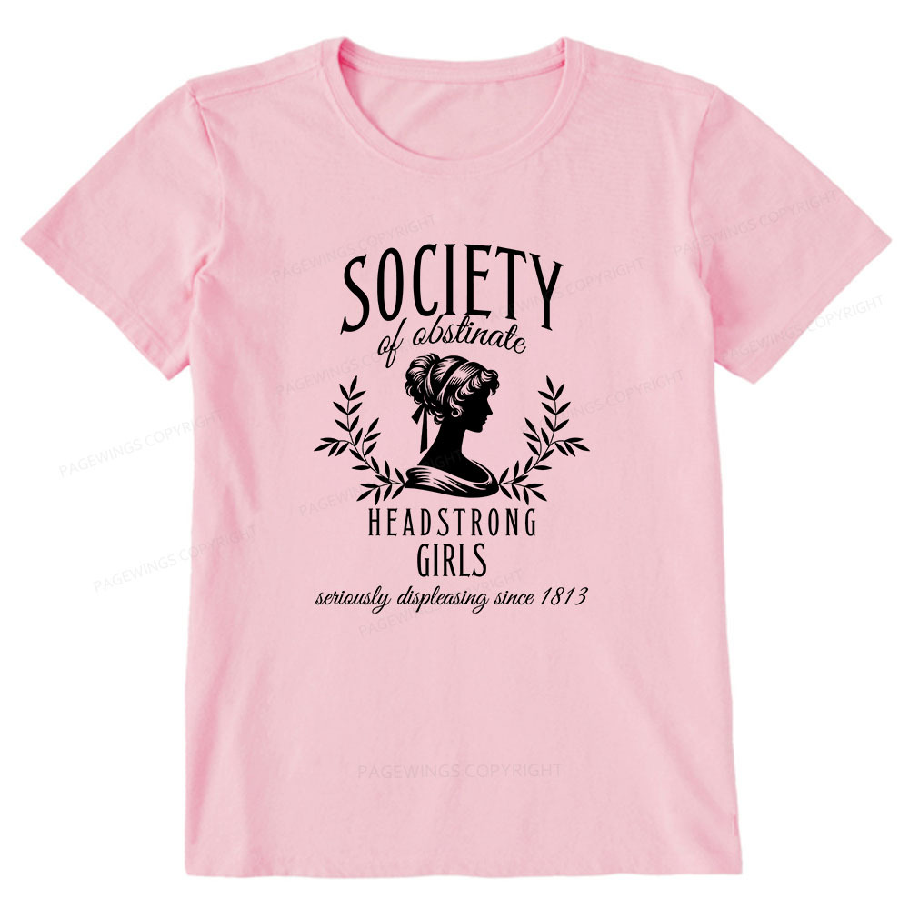 Pagewings Society Of Obstinate Headstrong Girls Unisex Classic T-shirt