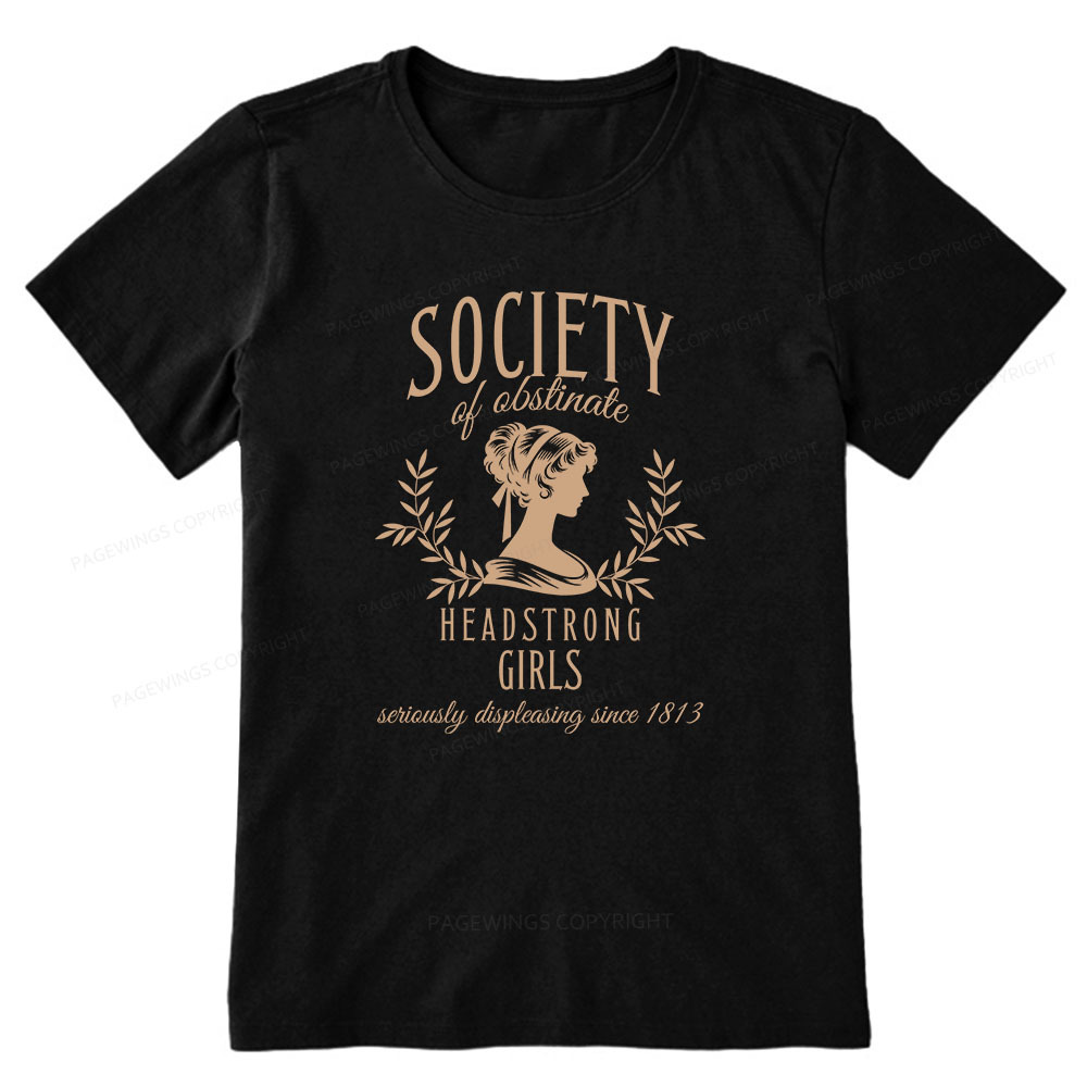 Pagewings Society Of Obstinate Headstrong Girls Unisex Classic T-shirt