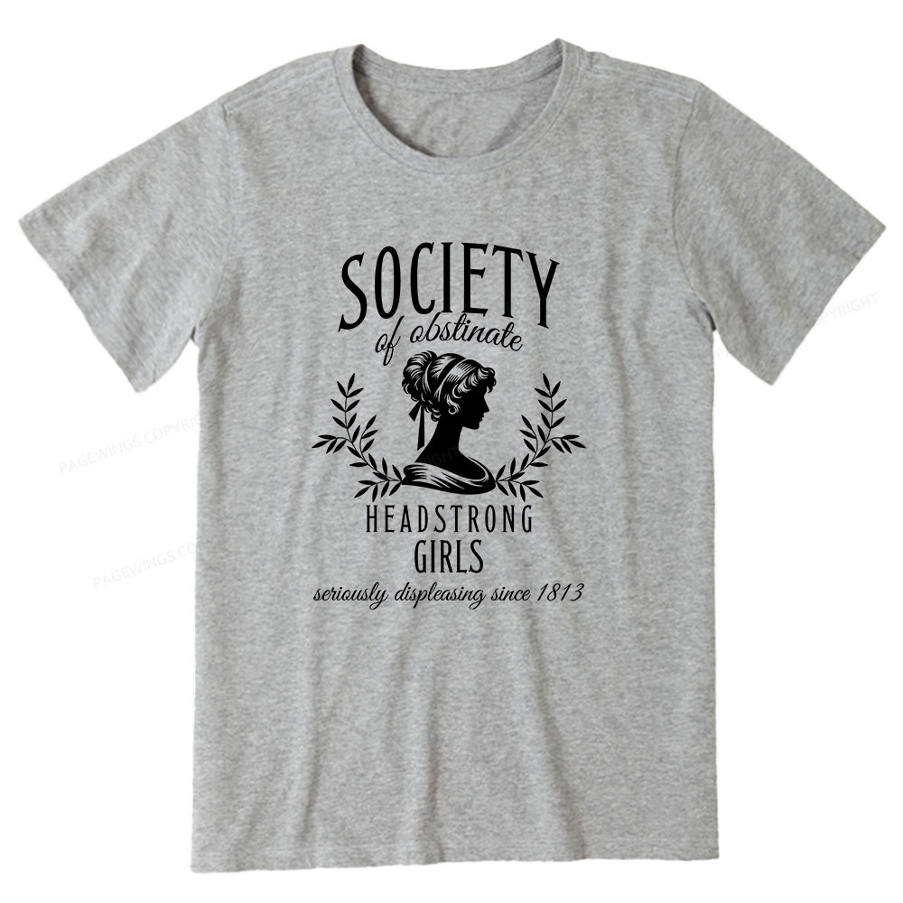 Pagewings Society Of Obstinate Headstrong Girls Unisex Classic T-shirt