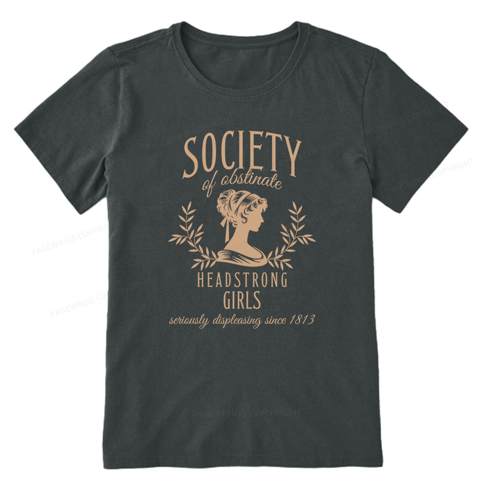 Pagewings Society Of Obstinate Headstrong Girls Unisex Classic T-shirt