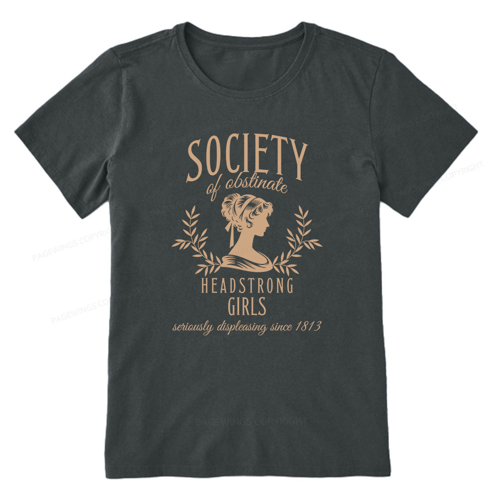 Pagewings Society Of Obstinate Headstrong Girls Unisex Classic T-shirt