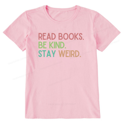 Pagewings Read Books Be Kind Stay Weird Unisex Classic T-shirt