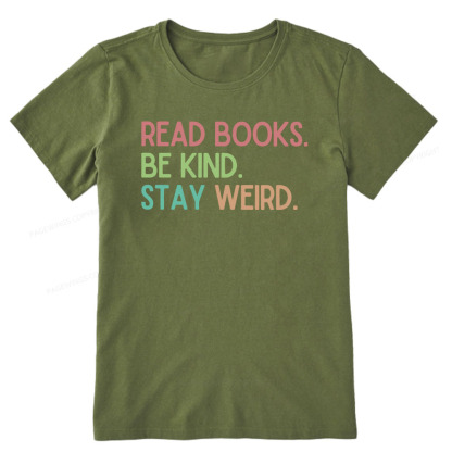 Pagewings Read Books Be Kind Stay Weird Unisex Classic T-shirt