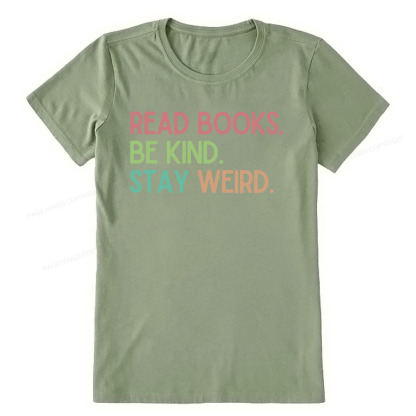 Pagewings Read Books Be Kind Stay Weird Unisex Classic T-shirt