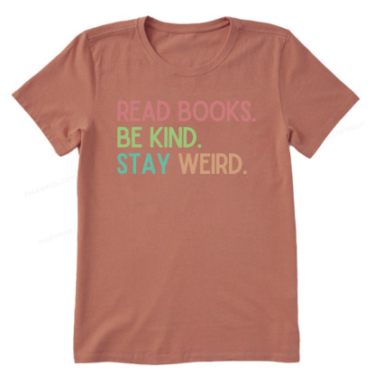 Pagewings Read Books Be Kind Stay Weird Unisex Classic T-shirt