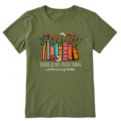 Pagewings There Is No Such Thing As Too Many Books Unisex Classic T-shirt