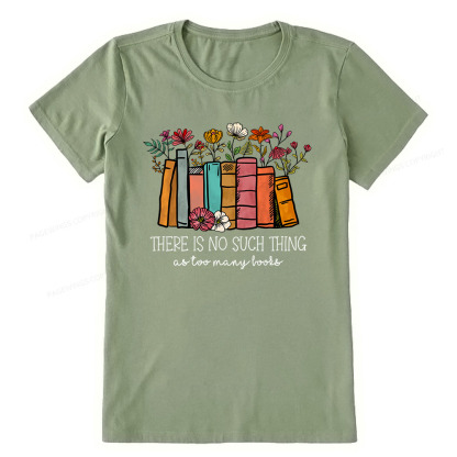 Pagewings There Is No Such Thing As Too Many Books Unisex Classic T-shirt