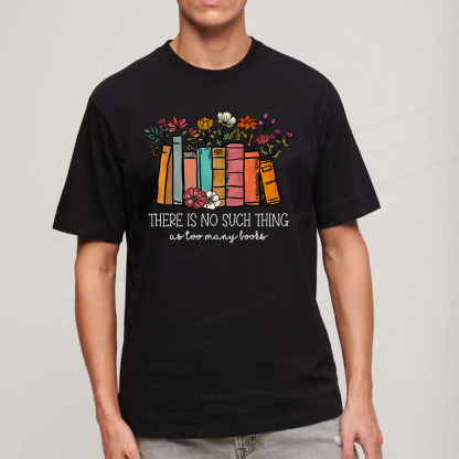 Pagewings There Is No Such Thing As Too Many Books Unisex Classic T-shirt