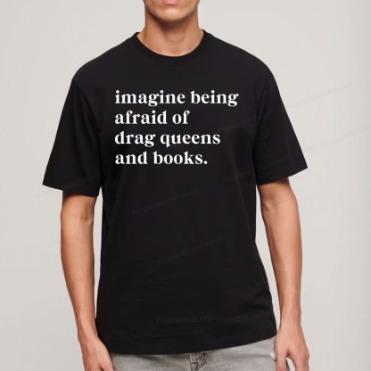 Pagewings Imagine Being Afraid Of Drag Queens And Books Unisex Classic T-shirt