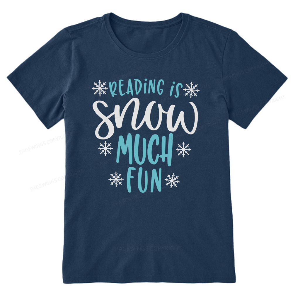 Pagewings Reading Is Snow Much Fun Unisex Classic T-shirt